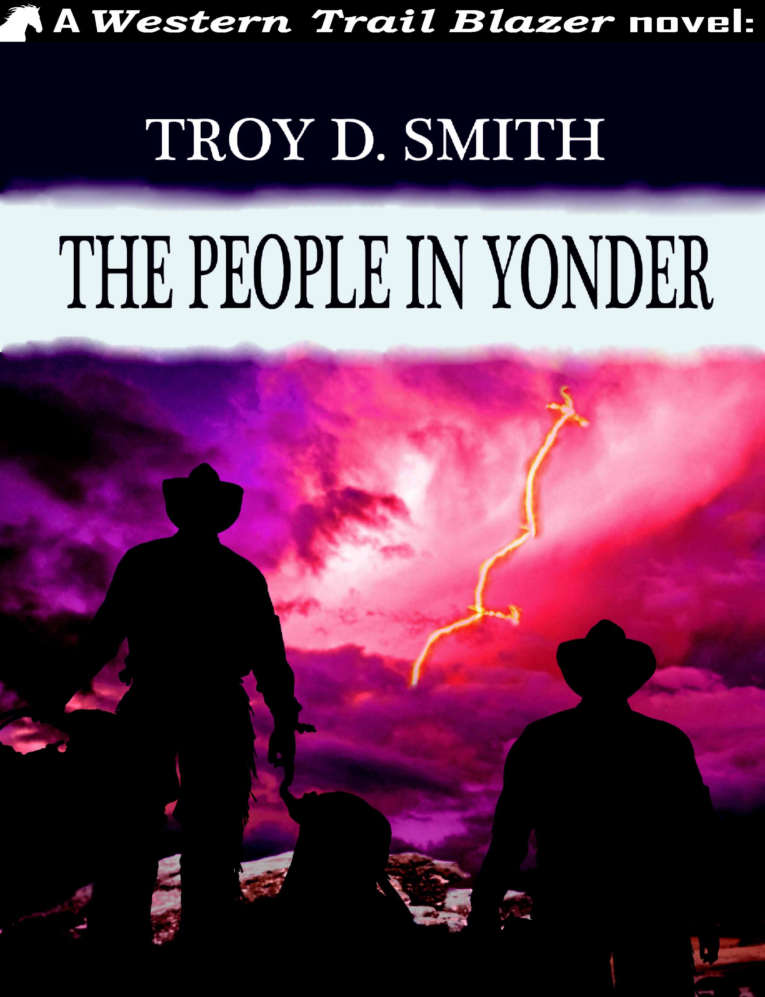 The People in Yonder Troy D. Smith